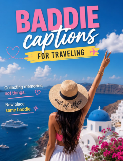 Baddie Captions for Traveling