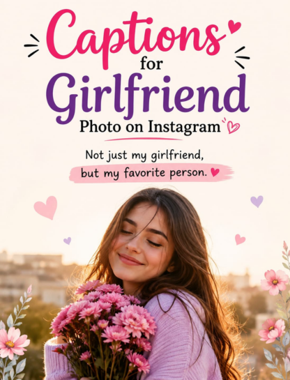 Captions for Girlfriend Photos on Instagram