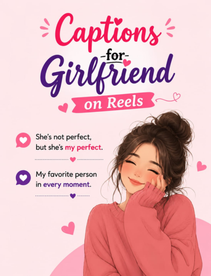 Captions for Girlfriend on Reels