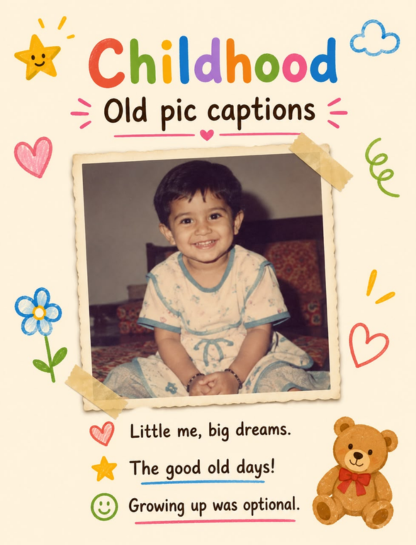 Childhood Old Pic Captions