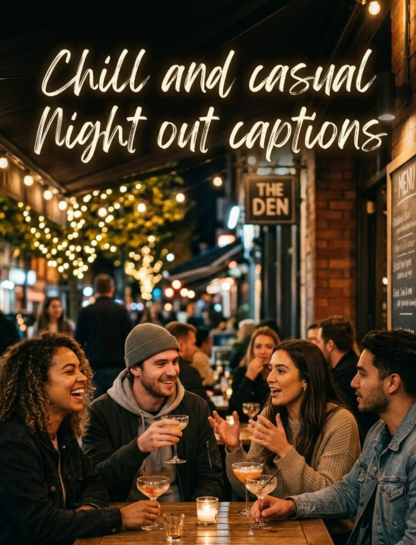 Chill & Casual Night Out Captions