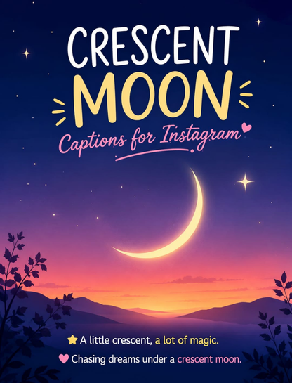 Crescent Moon Captions for Instagram 🌙