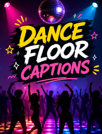 Dance Floor Captions