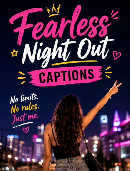 Fearless Night Out Captions