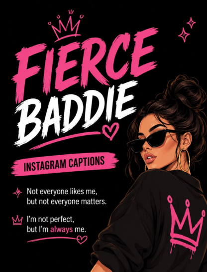 Fierce Baddie Instagram Captions