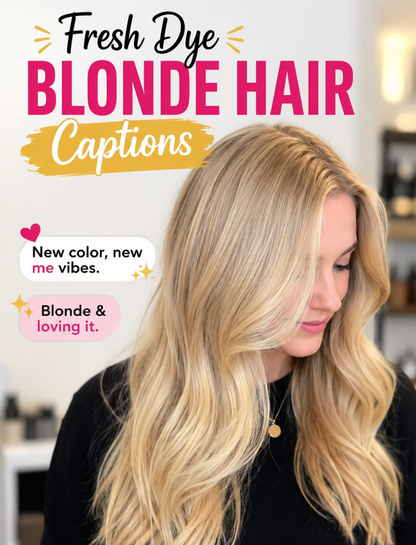 Fresh Dye Blonde Hair Captions 💛✨