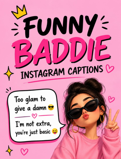 Funny Baddie Instagram Captions
