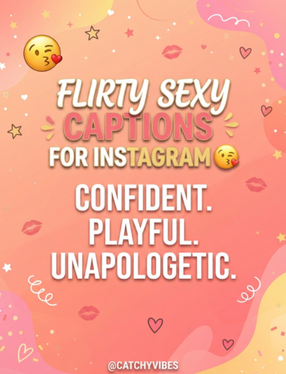 Flirty Sexy Captions for Instagram 😘