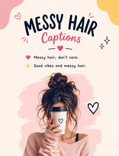 Messy Hair Captions for Girls 🌪️
