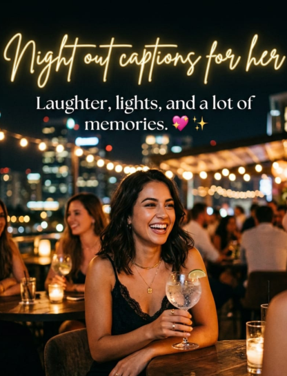 Night Out Captions for Her