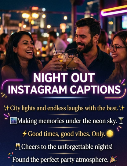 Night Out Instagram Captions