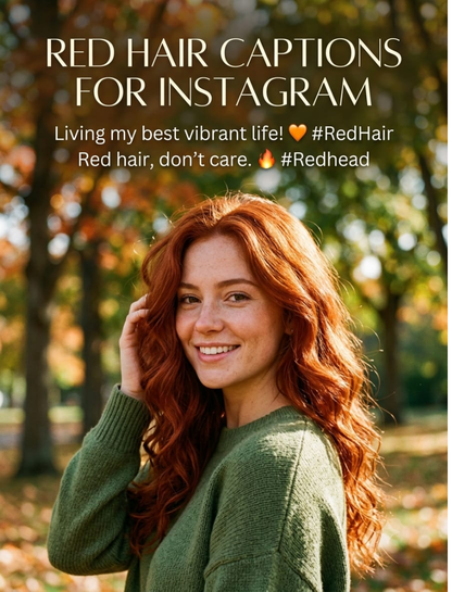 Red Hair Captions for Instagram 🔥