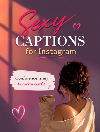 Sexy Captions for Instagram Posts 📱