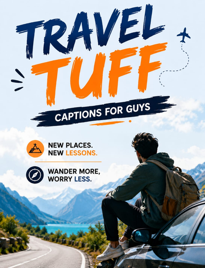 ✈️ Travel Tuff Captions for Guys 🌍
