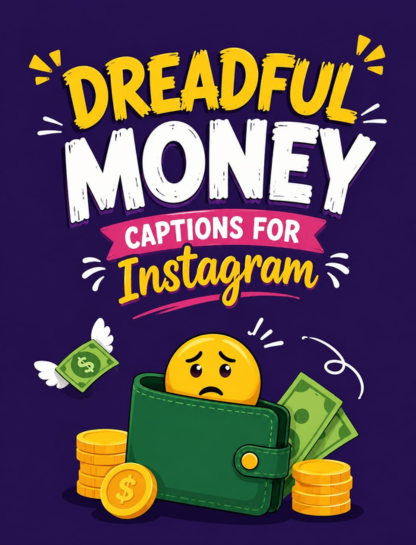 💰 Dreadful Money Captions for Instagram