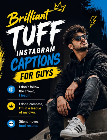 🔥 Brilliant Tuff Instagram Captions for Guys 😈