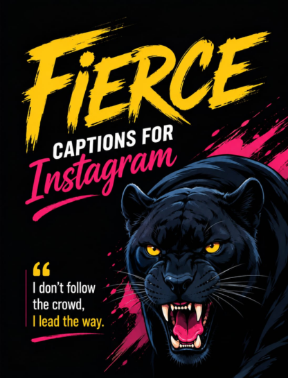 🔥 Fierce Captions for Instagram