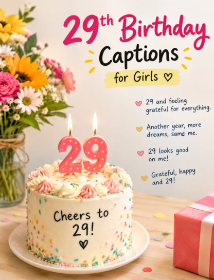 29th Birthday Captions for Girls
