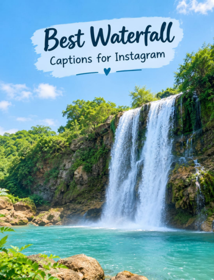 Best Waterfall Captions For Instagram