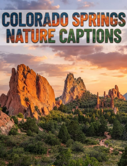 Colorado Springs Nature Captions