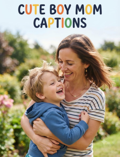 Cute Boy Mom Captions