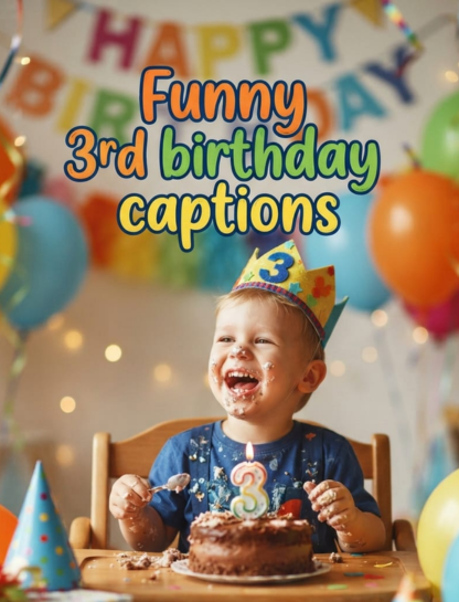 Funny 3rd Birthday Captions
