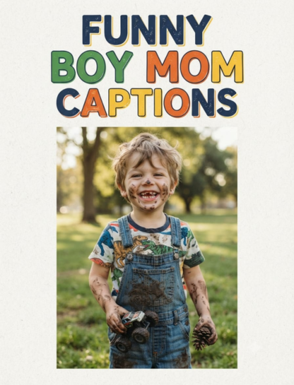 Funny Boy Mom Captions