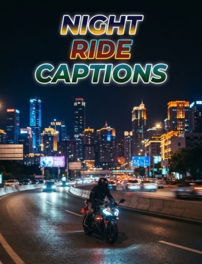 Night Ride Captions
