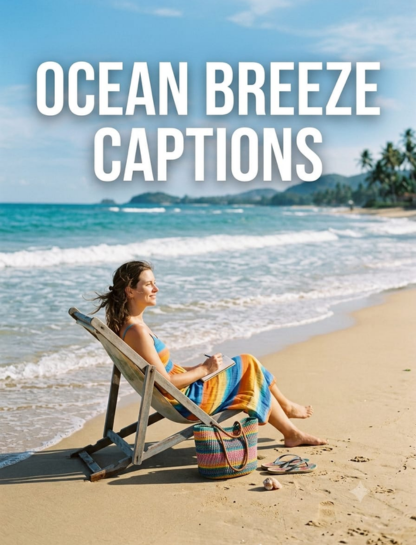 Ocean Breeze Captions