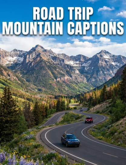 Road Trip Mountain Captions