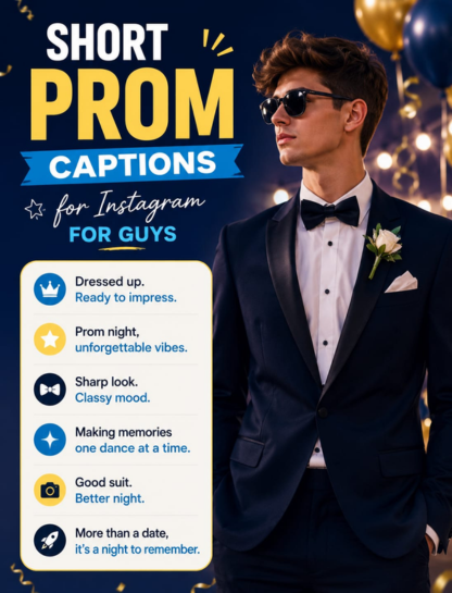 Short Prom Captions for Instagram for Guys
