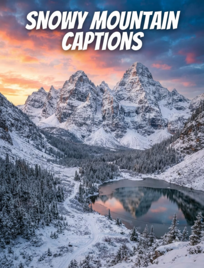 Snowy Mountain Captions