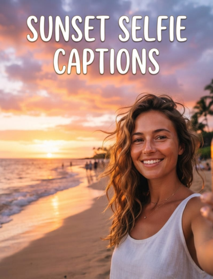 Sunset Selfie Captions