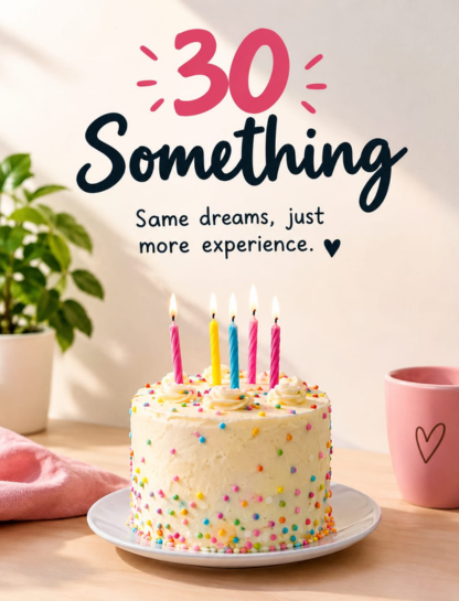 Thirty-Something Captions