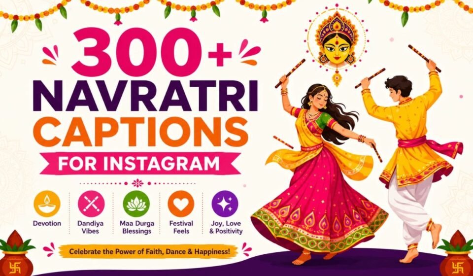 300+ Navratri Captions for Instagram: Best Devotional, Garba & Dandiya Quotes