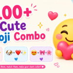 100+ Cute Emoji Combos to Copy & Paste Today 🎀 Fun, Aesthetic & Trendy