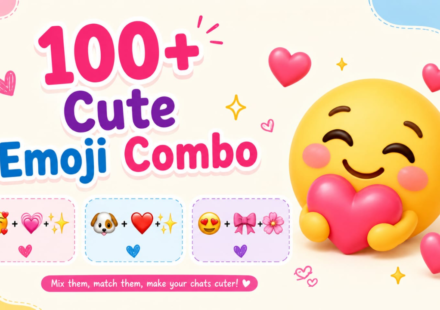100+ Cute Emoji Combos to Copy & Paste Today 🎀 Fun, Aesthetic & Trendy