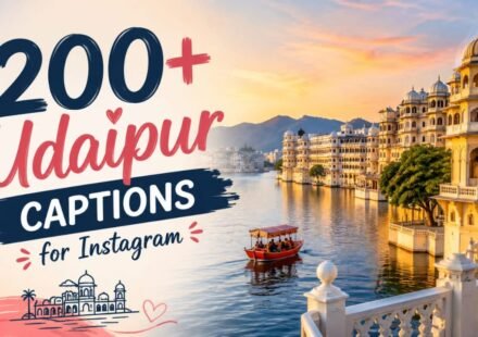 200+ Udaipur Captions for Instagram: Royal, Travel & Aesthetic Vibes (2026)