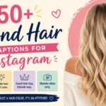 250+ Blonde Hair Captions for Instagram 💁🏼‍♀️ Cute, Stylish & Trending 2026