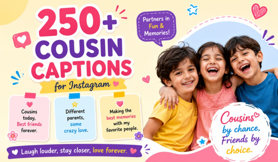 250+ Cousin Captions for Instagram 👫 Funny, Cute & Aesthetic (2026)