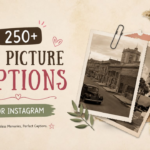 250+ Old Picture Captions for Instagram 2026 | Nostalgic & Throwback Vibes