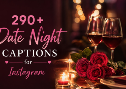 290+ Date Night Captions for Instagram 💖 | Trendy, Cute & Aesthetic Ideas