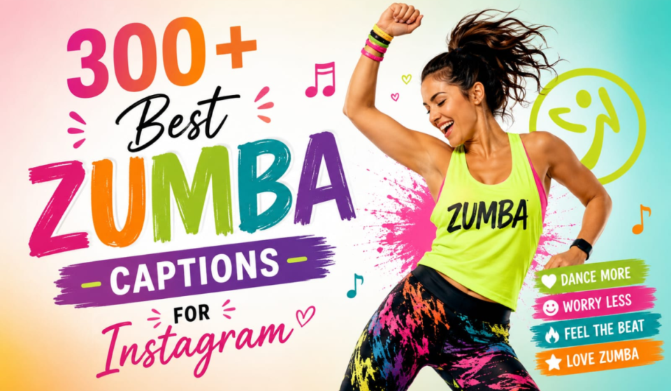300+ Best Zumba Captions for Instagram That Make Your Reels Pop & Burn