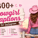 300+ Cowgirl Captions for Instagram 🐎 | Funny, Baddie & Western Vibes