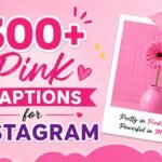 300+ Pink Captions for Instagram to Add Color to Your Feed (2026)