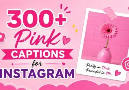 300+ Pink Captions for Instagram to Add Color to Your Feed (2026)