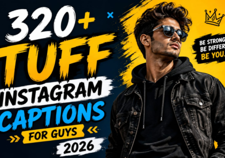 320+ Tuff Instagram Captions for Guys 2026 | Bold, Savage & Unstoppable Vibes