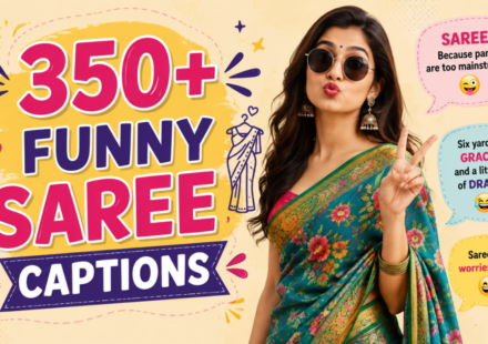 350+ Funny Saree Captions for Instagram That’ll Make Everyone LOL 😂