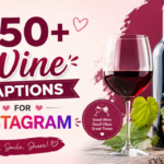 350+ Wine Captions for Instagram 🍷 | Cute, Funny & Classy Wine Quotes (2026)