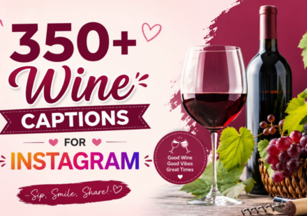 350+ Wine Captions for Instagram 🍷 | Cute, Funny & Classy Wine Quotes (2026)